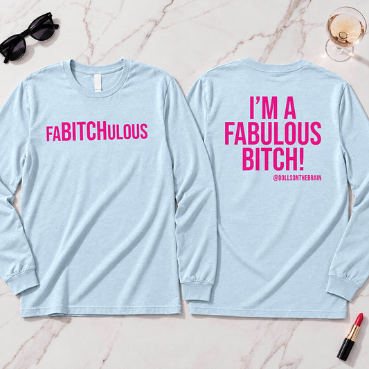 FaBITCHulous Long Sleeve
