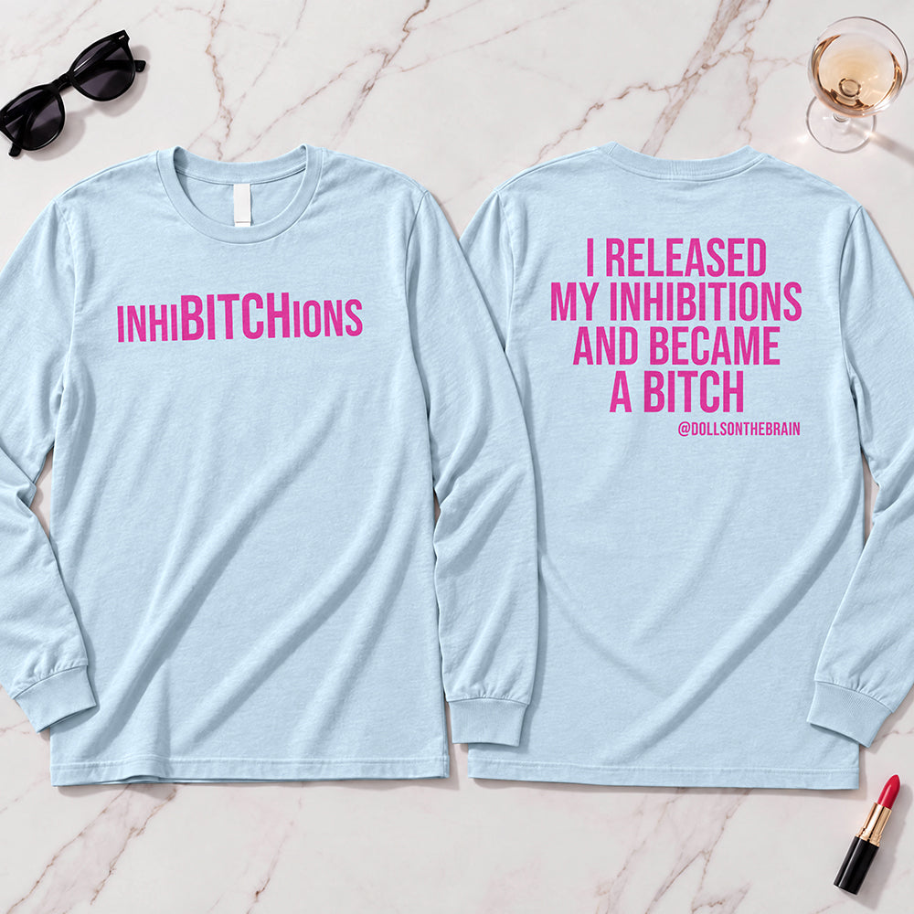 InhiBITCHions Long Sleeve