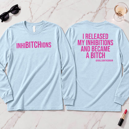 InhiBITCHions Long Sleeve