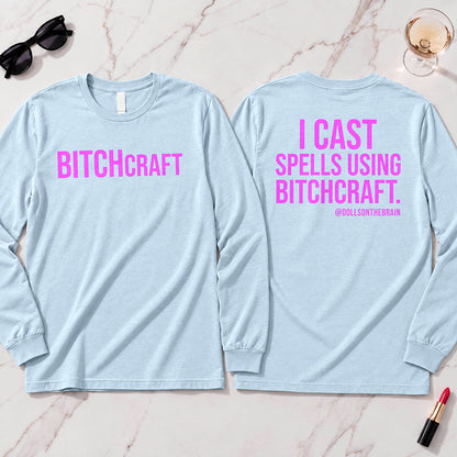 BITCHcraft Long Sleeve