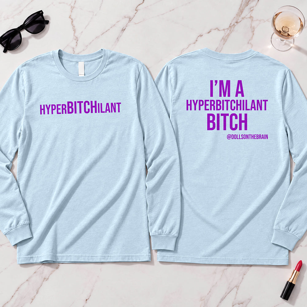HyperBITCHilant Long Sleeve