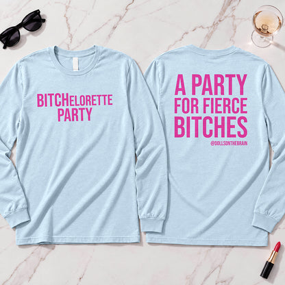 BITCHelorette Long Sleeve
