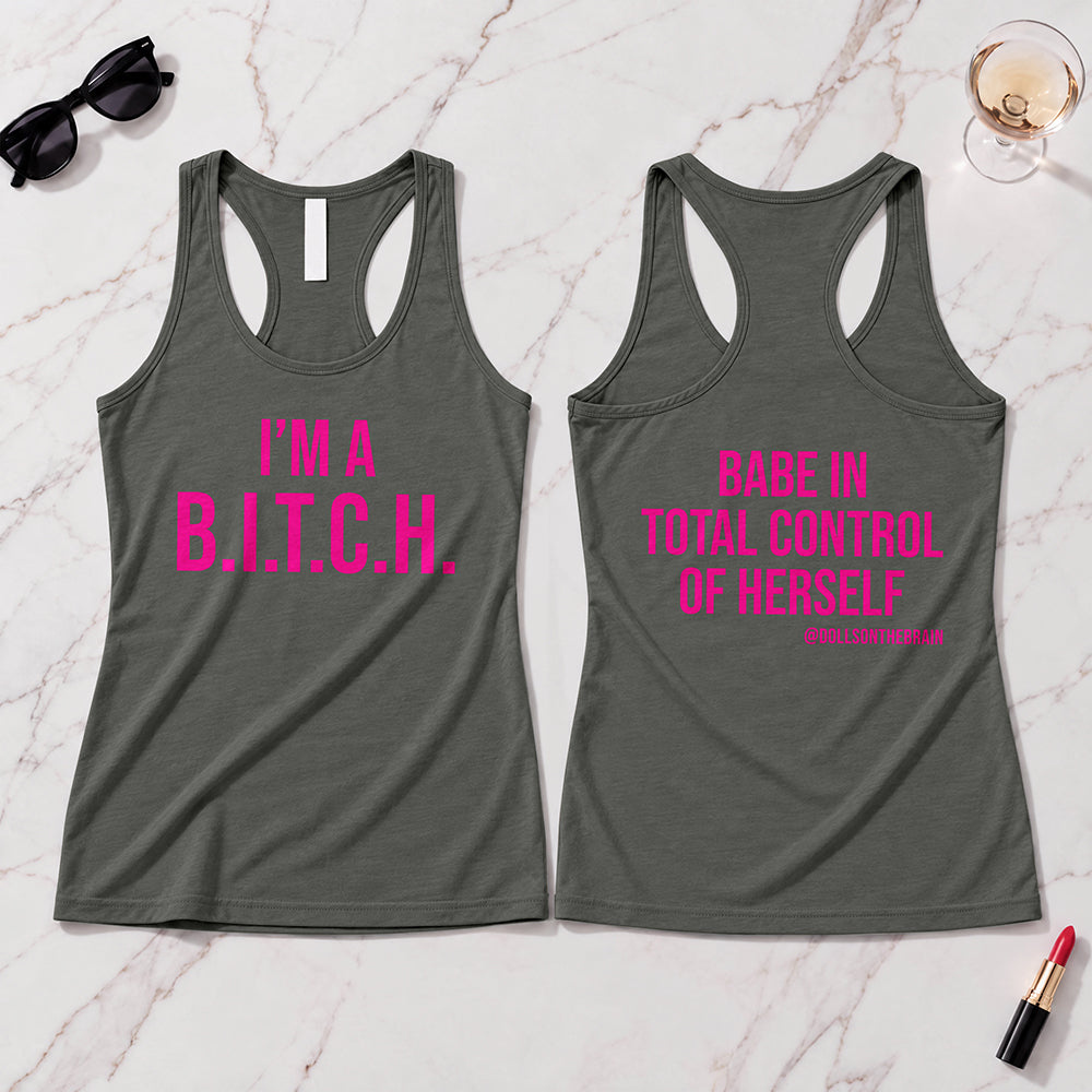 B.I.T.C.H. #1 Tank Top