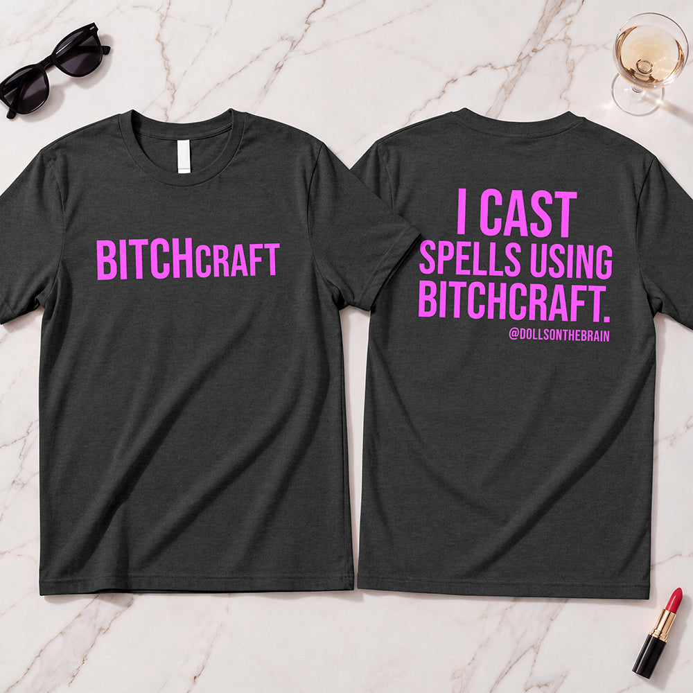 BITCHcraft T-Shirt