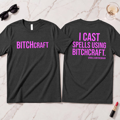 BITCHcraft T-Shirt