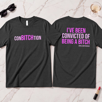 ConBITCHtion T-Shirt