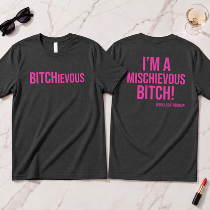 BITCHievous T-Shirt