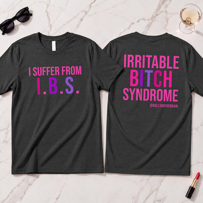 I.B.S. T-Shirt
