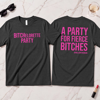 BITCHelorette T-Shirt