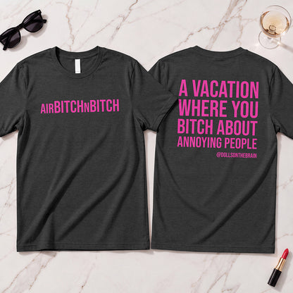 AirBITCHnBITCH T-Shirt