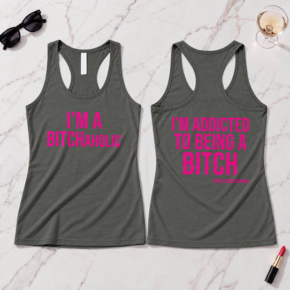 BITCHaholic Tank Top