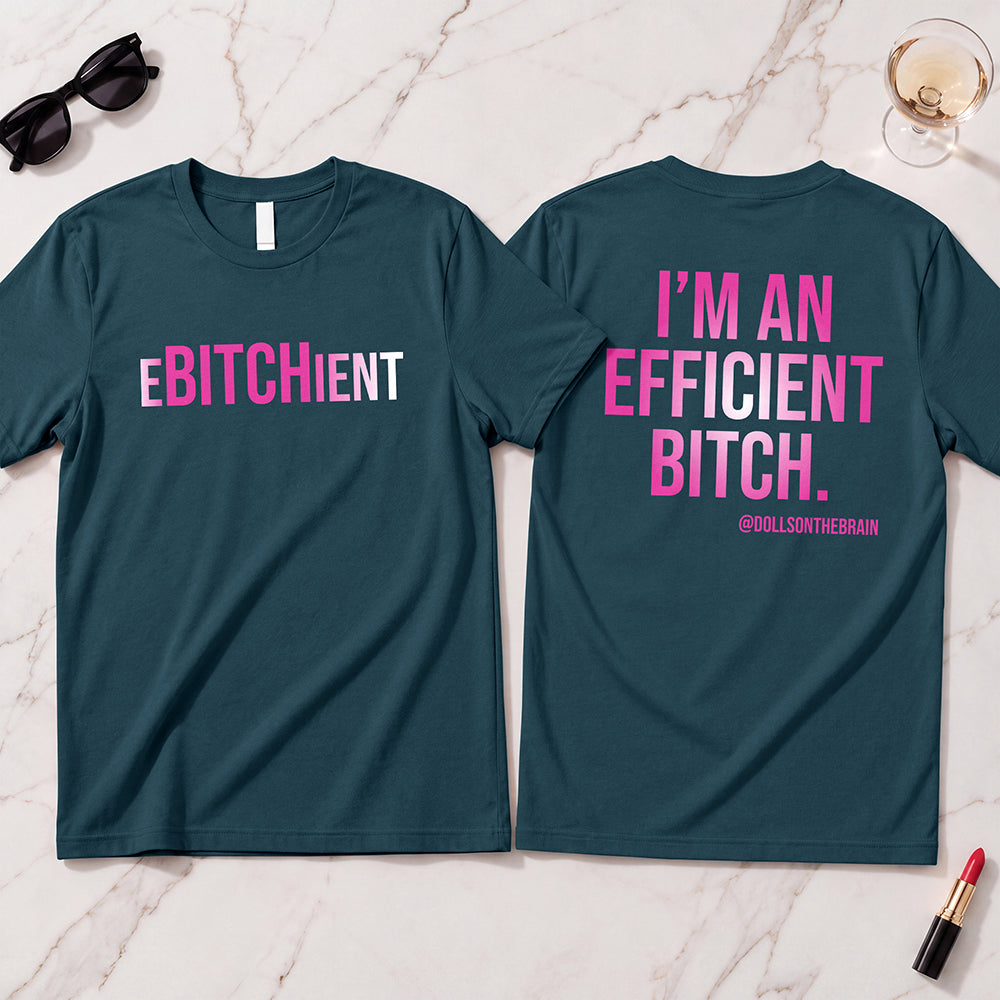 Ebitchient T-Shirt