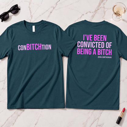 ConBITCHtion T-Shirt