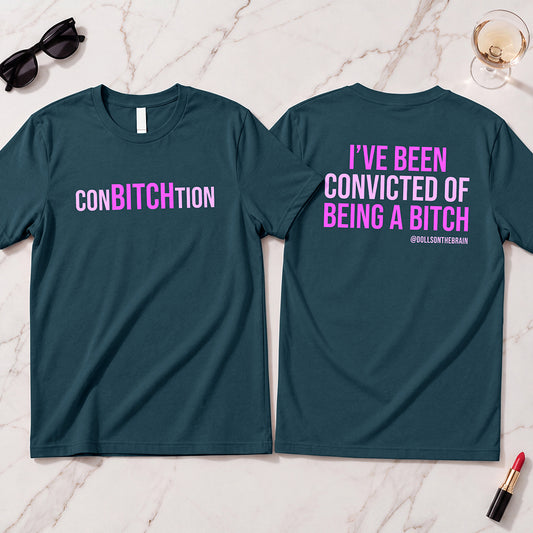 ConBITCHtion T-Shirt