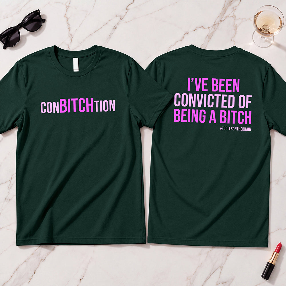 ConBITCHtion T-Shirt