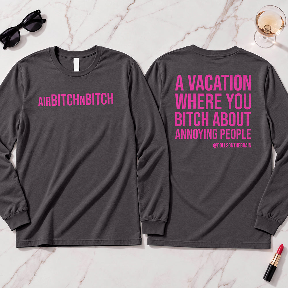 AirBITCHnBITCH Long Sleeve