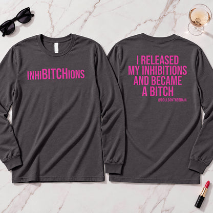 InhiBITCHions Long Sleeve