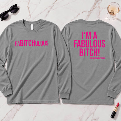 FaBITCHulous Long Sleeve