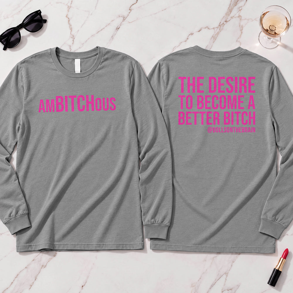 AmBITCHous Long Sleeve
