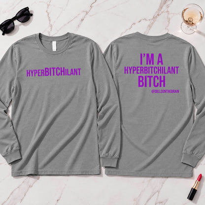 HyperBITCHilant Long Sleeve