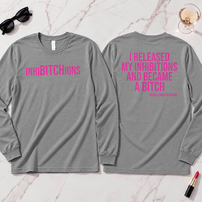 InhiBITCHions Long Sleeve