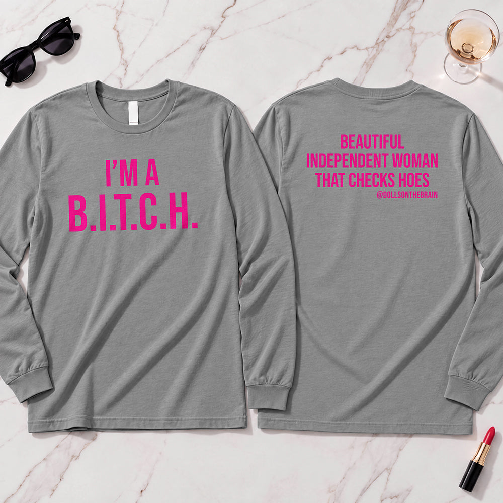B.I.T.C.H. #2 Long Sleeve
