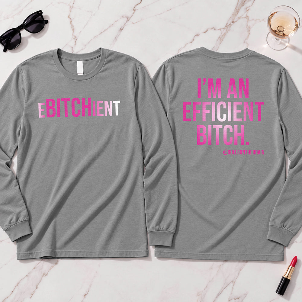 Ebitchient Long Sleeve