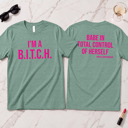 B.I.T.C.H. #1 T-Shirt