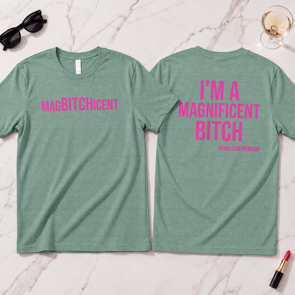 MagBITCHicent T-Shirt