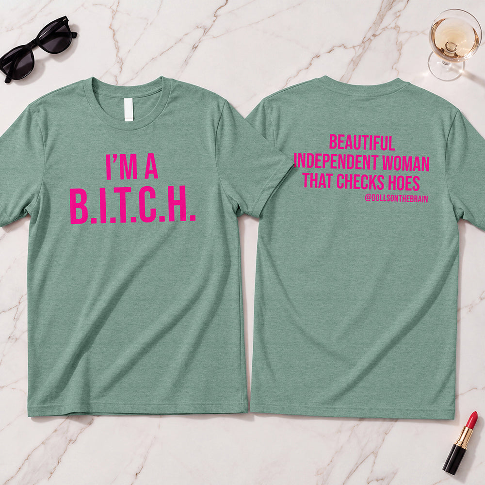 B.I.T.C.H. #2 T-Shirt