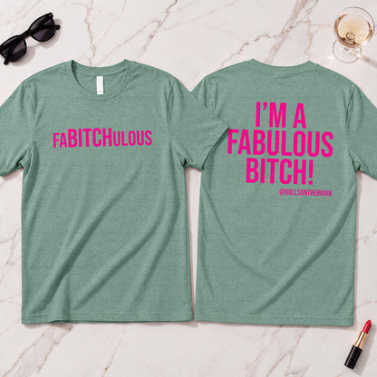 FaBITCHulous T-Shirt