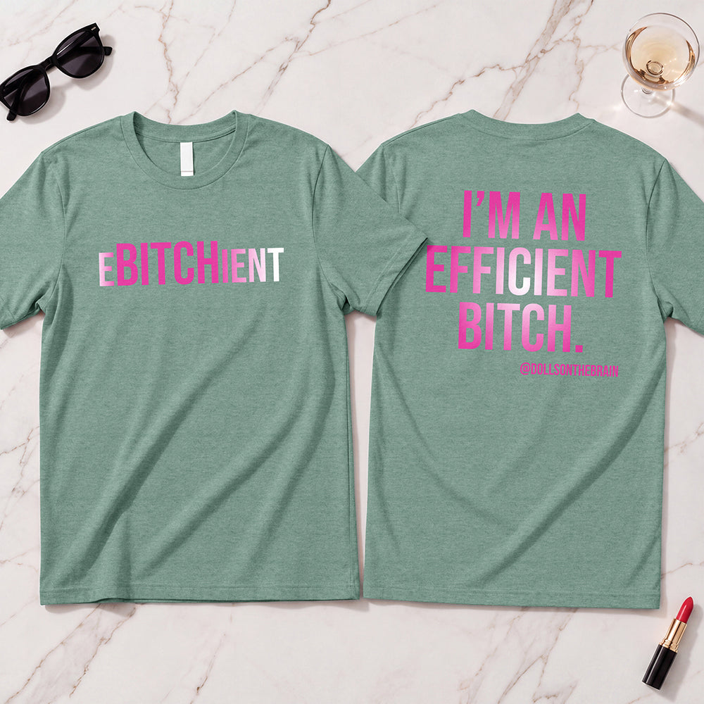 Ebitchient T-Shirt