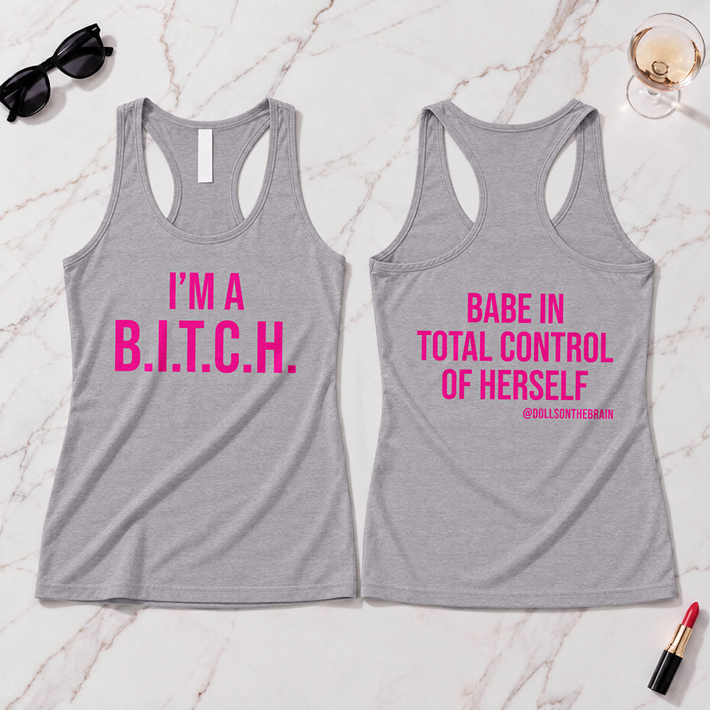 B.I.T.C.H. #1 Tank Top