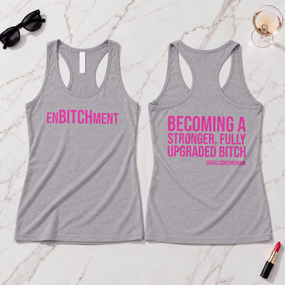 EnBITCHment Tank Top