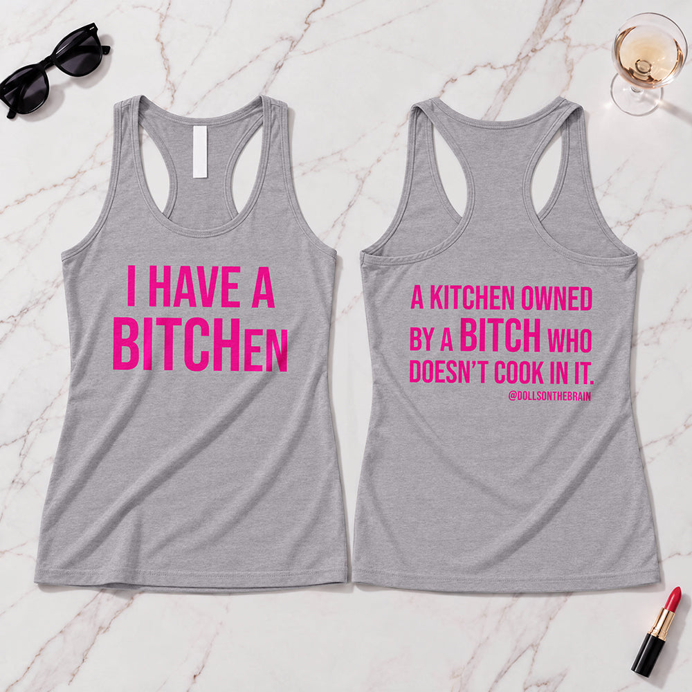 BITCHen Tank Top