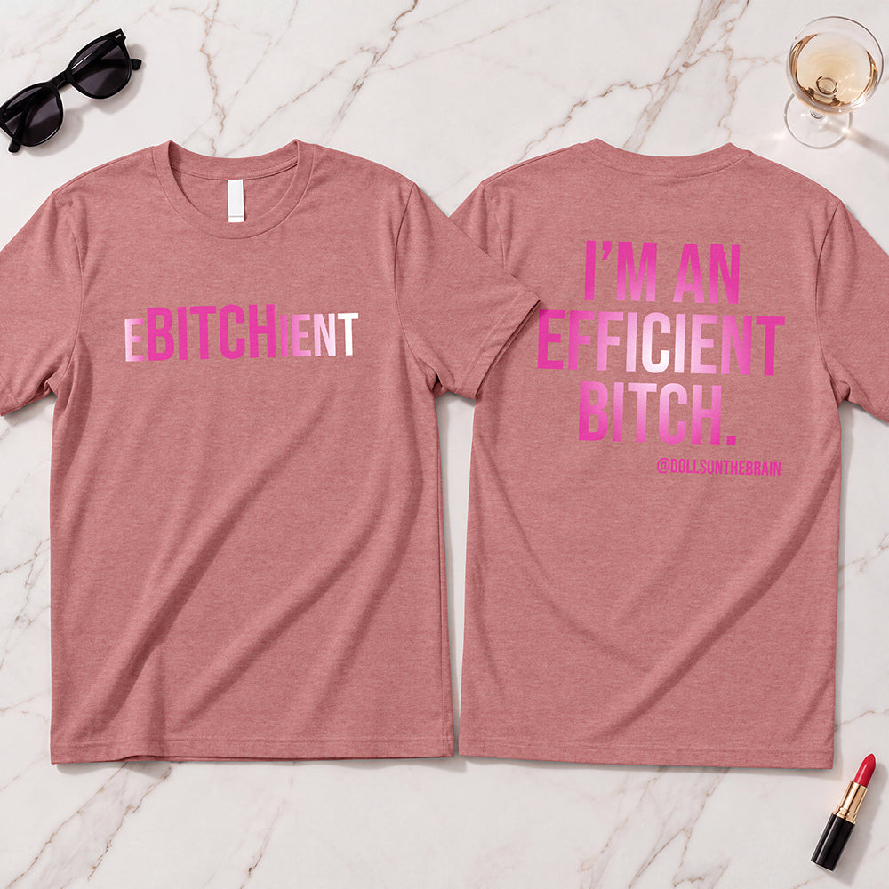 Ebitchient T-Shirt