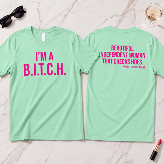 B.I.T.C.H. #2 T-Shirt