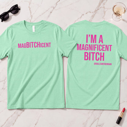 MagBITCHicent T-Shirt