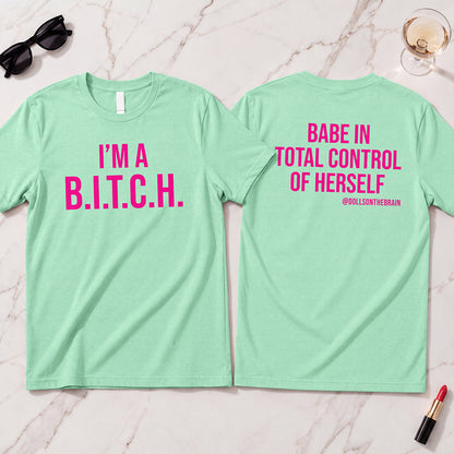 B.I.T.C.H. #1 T-Shirt