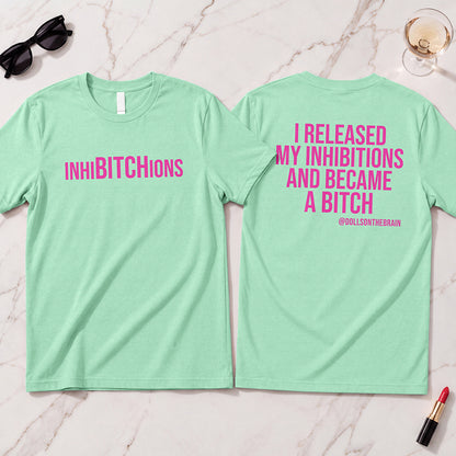 InhiBITCHions T-Shirt