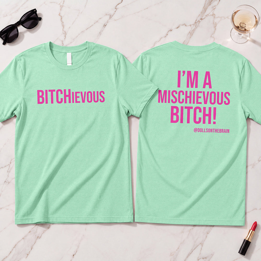 BITCHievous T-Shirt