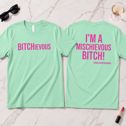BITCHievous T-Shirt