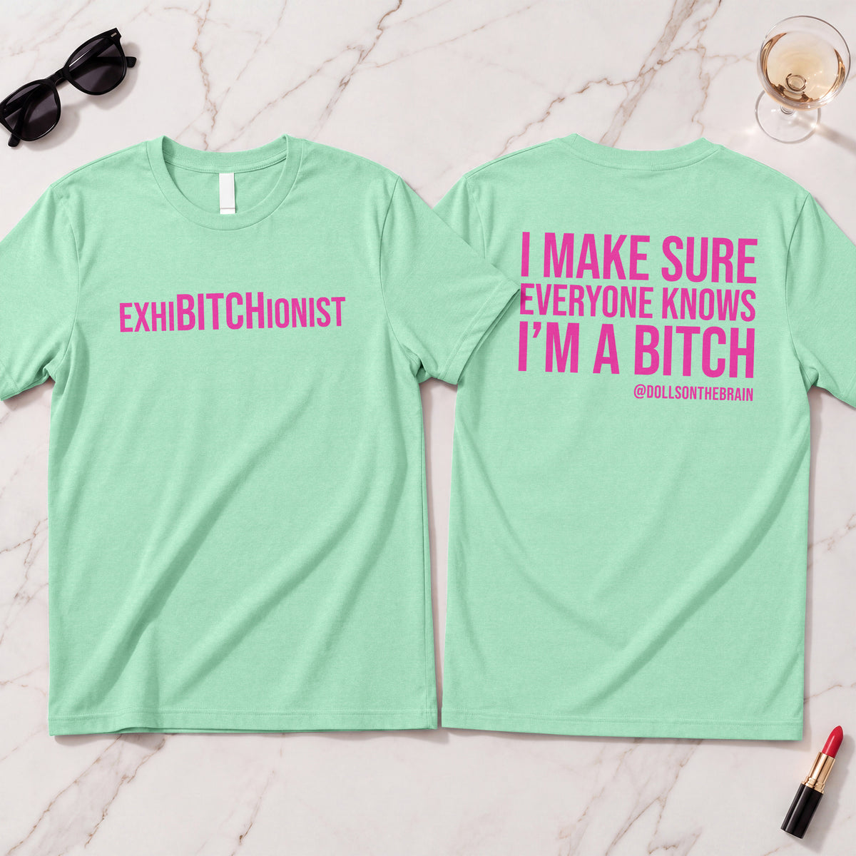 ExhiBITCHionist T-Shirt