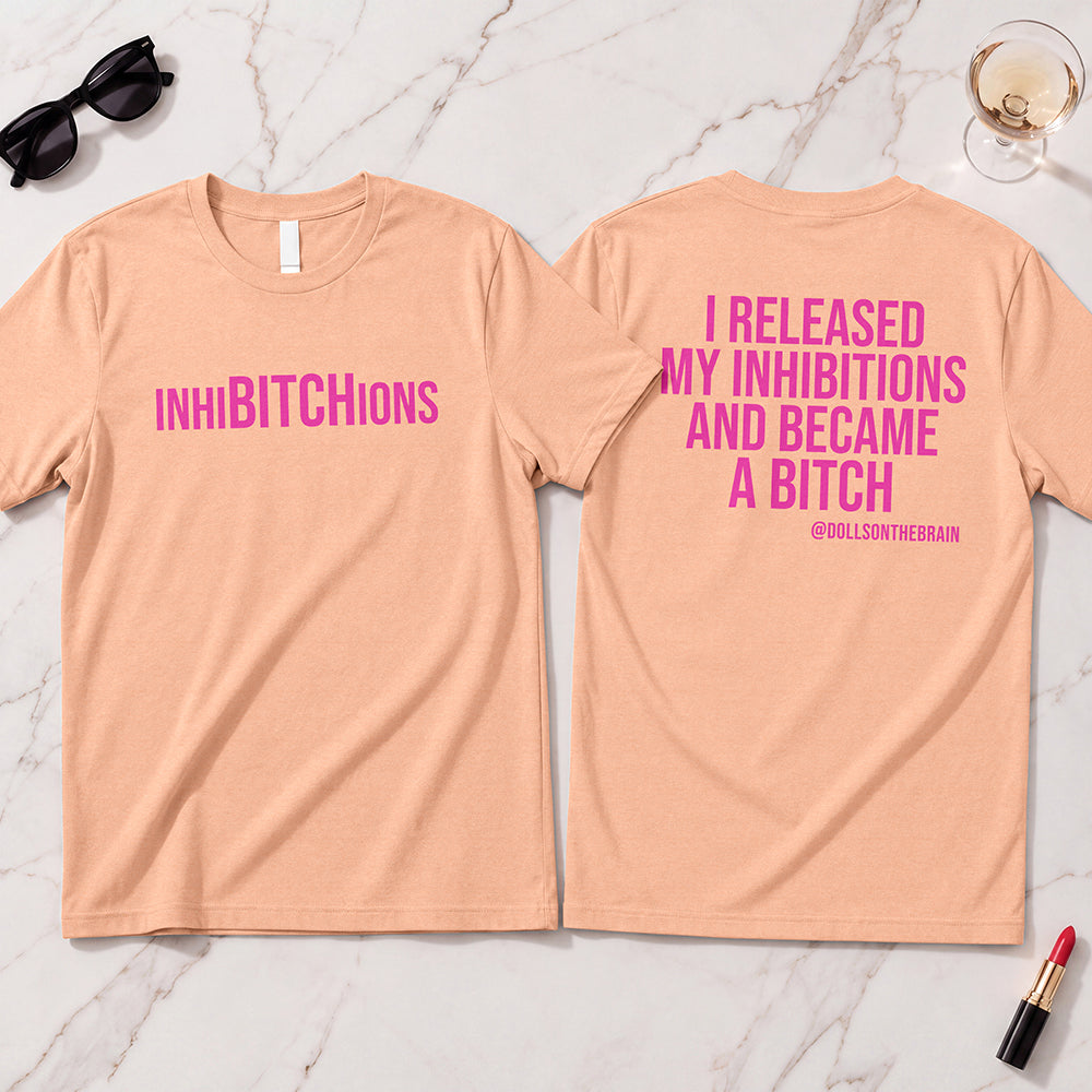 InhiBITCHions T-Shirt