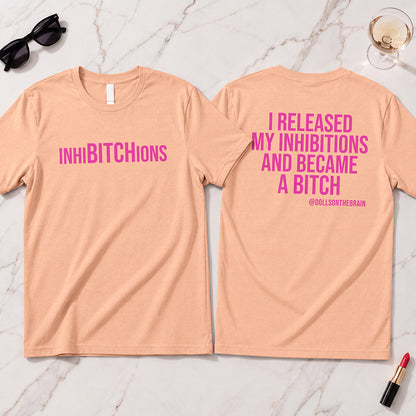 InhiBITCHions T-Shirt