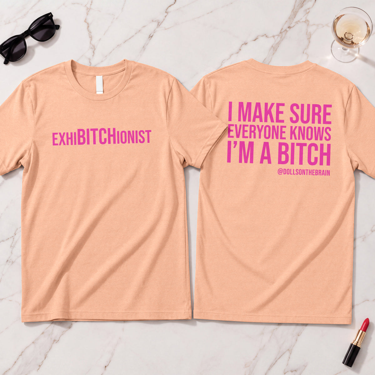 ExhiBITCHionist T-Shirt