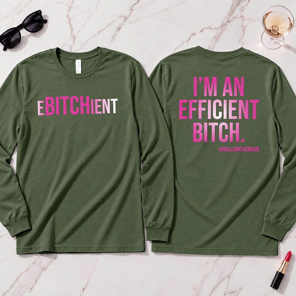 Ebitchient Long Sleeve