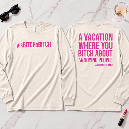 AirBITCHnBITCH Long Sleeve