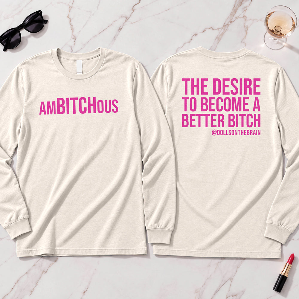 AmBITCHous Long Sleeve