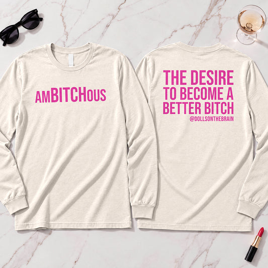 AmBITCHous Long Sleeve